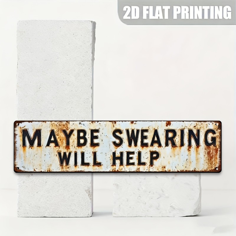 Maybe Swearing Will Help Funny Rustic Metal Sign Bar Garage Home Decor Plaque gallery