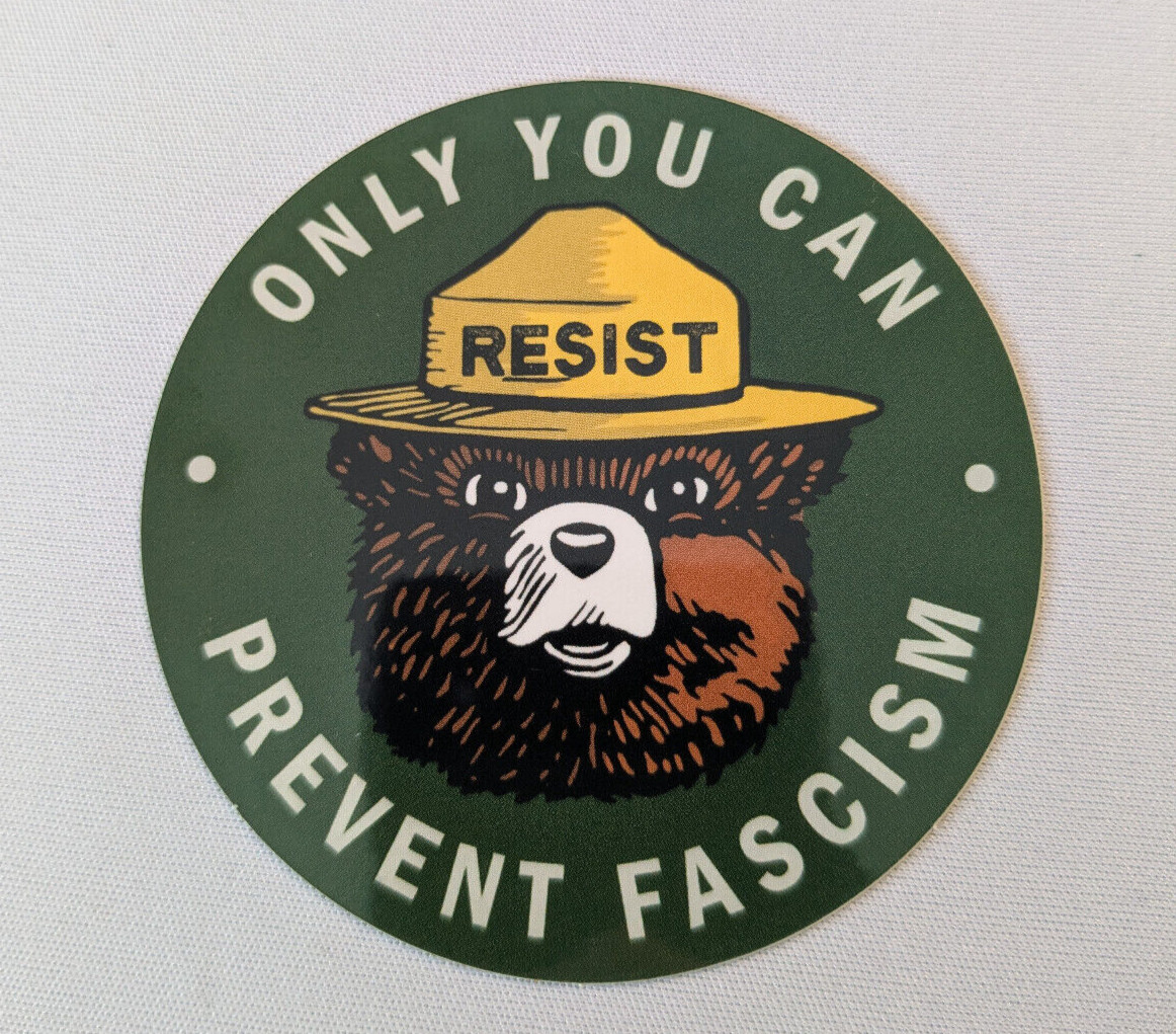 Smokey Bear Resist sticker - Only you can prevent fascism gallery