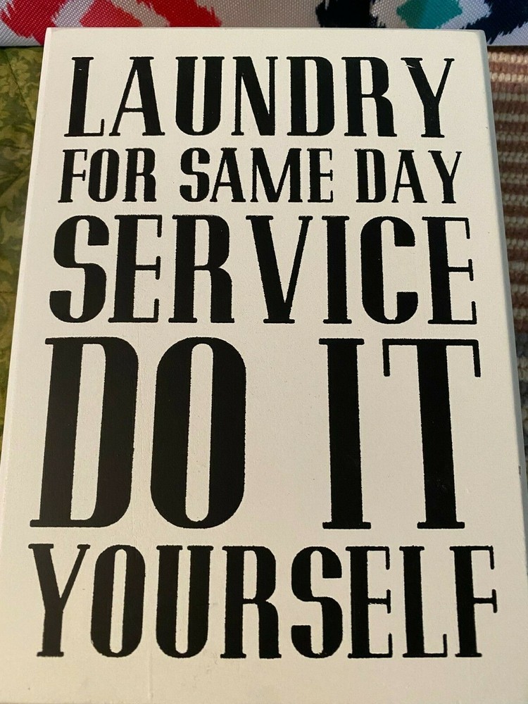 Block Laundry Room sign laundry same day service do it yourself! 5 x 7 new