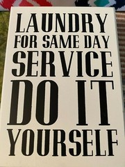 Block Laundry Room sign laundry same day service do it yourself! 5 x 7 new