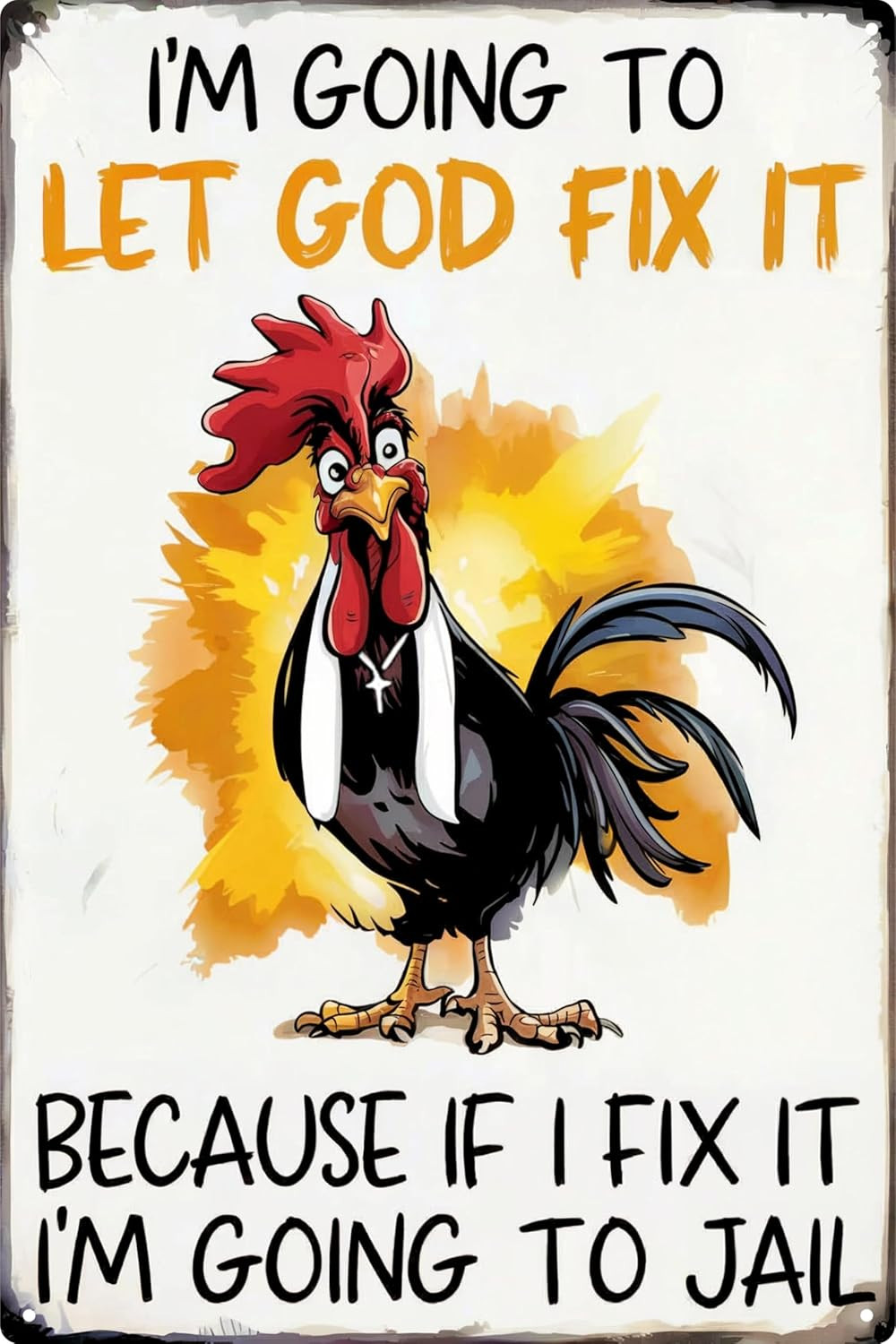 Christian Chicken Decor Tin Sign - "Let God Fix It" 8x12 Inches gallery