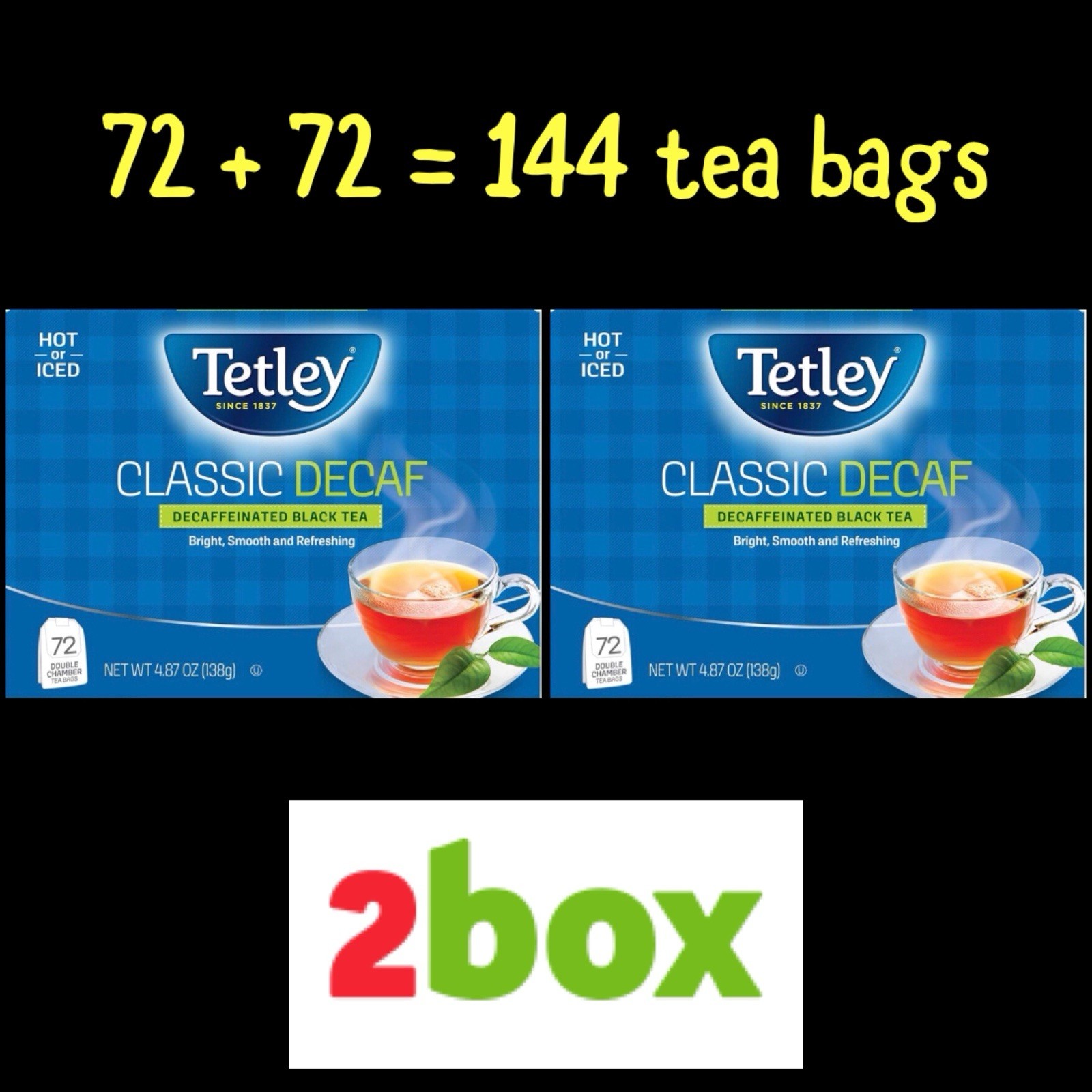 Tetley Classic Decaf Decaffeinated Black Tea 2 BOX Total 144 Bags HOT & COLD gallery