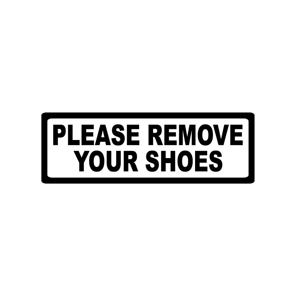 PLEASE REMOVE YOUR SHOES STICKER DECAL SIGN DOOR BUSINESS CHURCH SCHOOL MOSQUE gallery