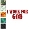 I Work For God, Vinyl Decal Sticker, 40 Patterns & 3 Sizes, #3432 gallery