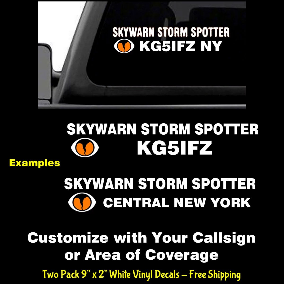 Custom Skywarn Storm Spotter Call Sign Two 9" x 2" White Vinyl Decal Car Truck gallery