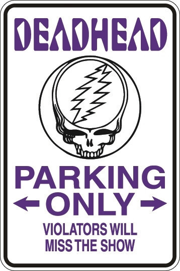 Metal Sign DeadHead Parking Only 8” x 12” Aluminum Indoor Outdoor gallery