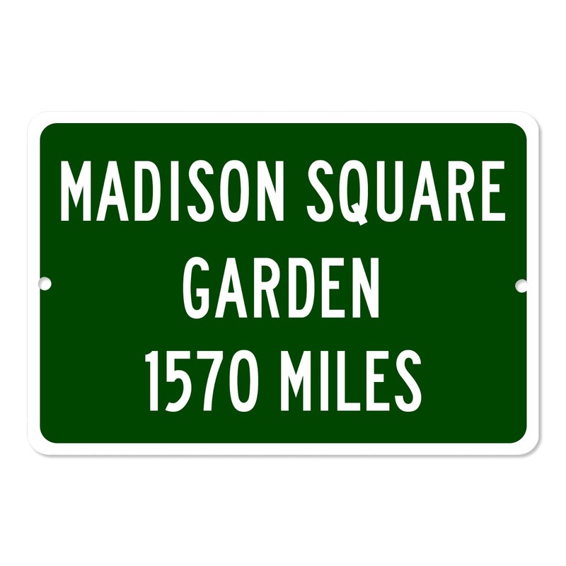 Madison Square Garden Custom Distance Sign New York Knicks Basketball Fan Gift gallery