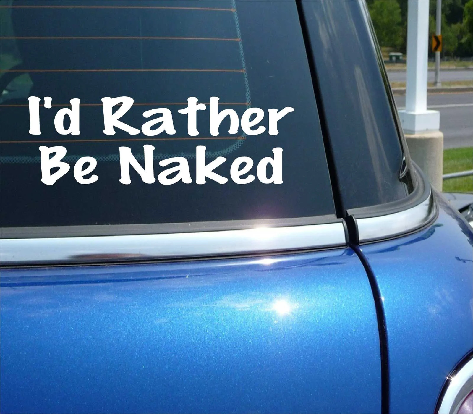 ID RATHER BE NAKED DECAL STICKER FUNNY NUDIST NUDISM BEACH NUDE CAR TRUCK gallery