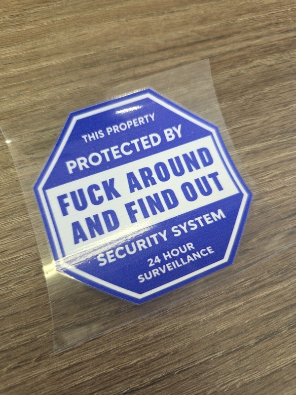 Security Warning Window UV DTF Decal Sticker Waterproof FAFO gallery