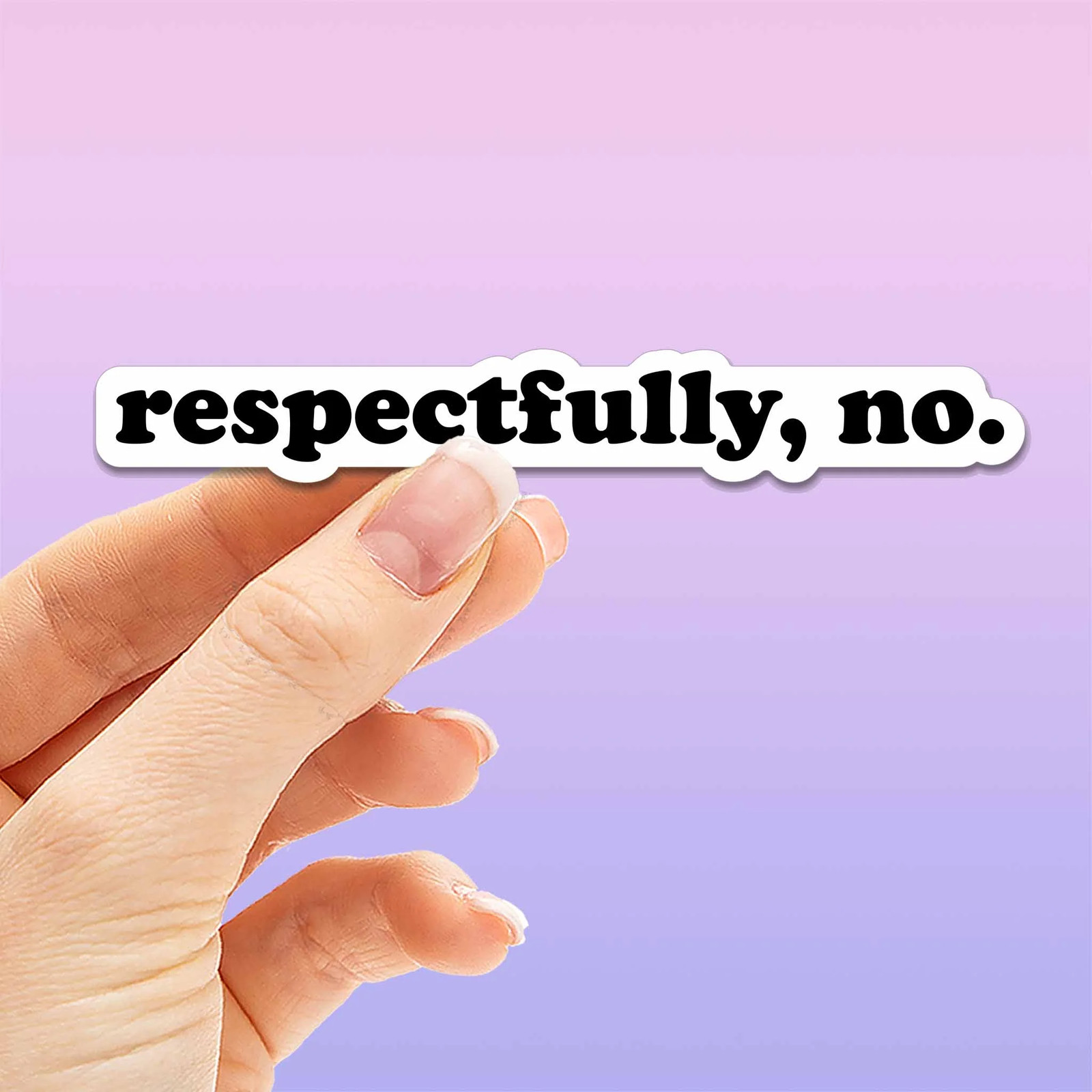 Respectfully No Funny Sticker gallery