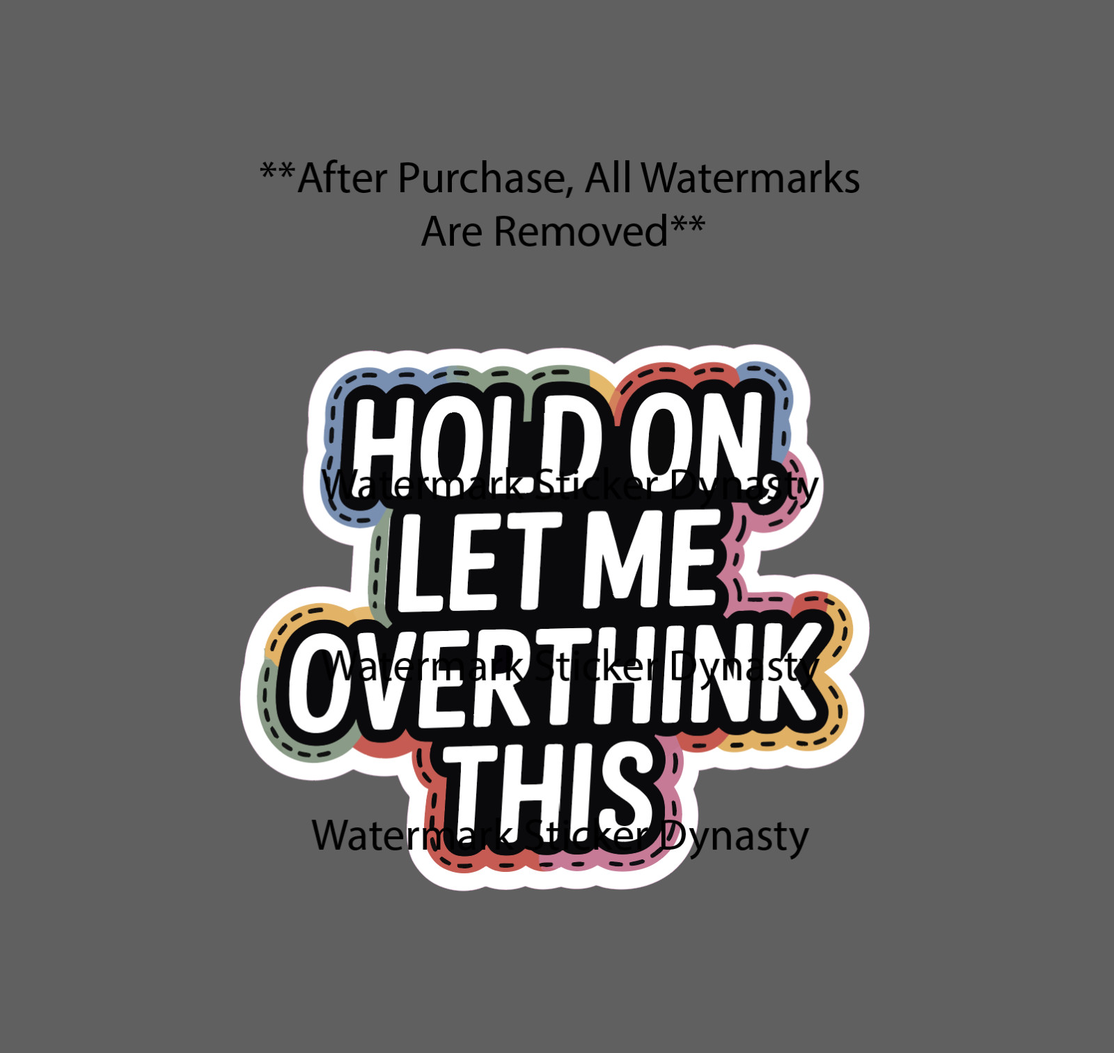 Let Me Overthink This Sticker Waterproof Decal Quote Funny Humor Gift NEW gallery