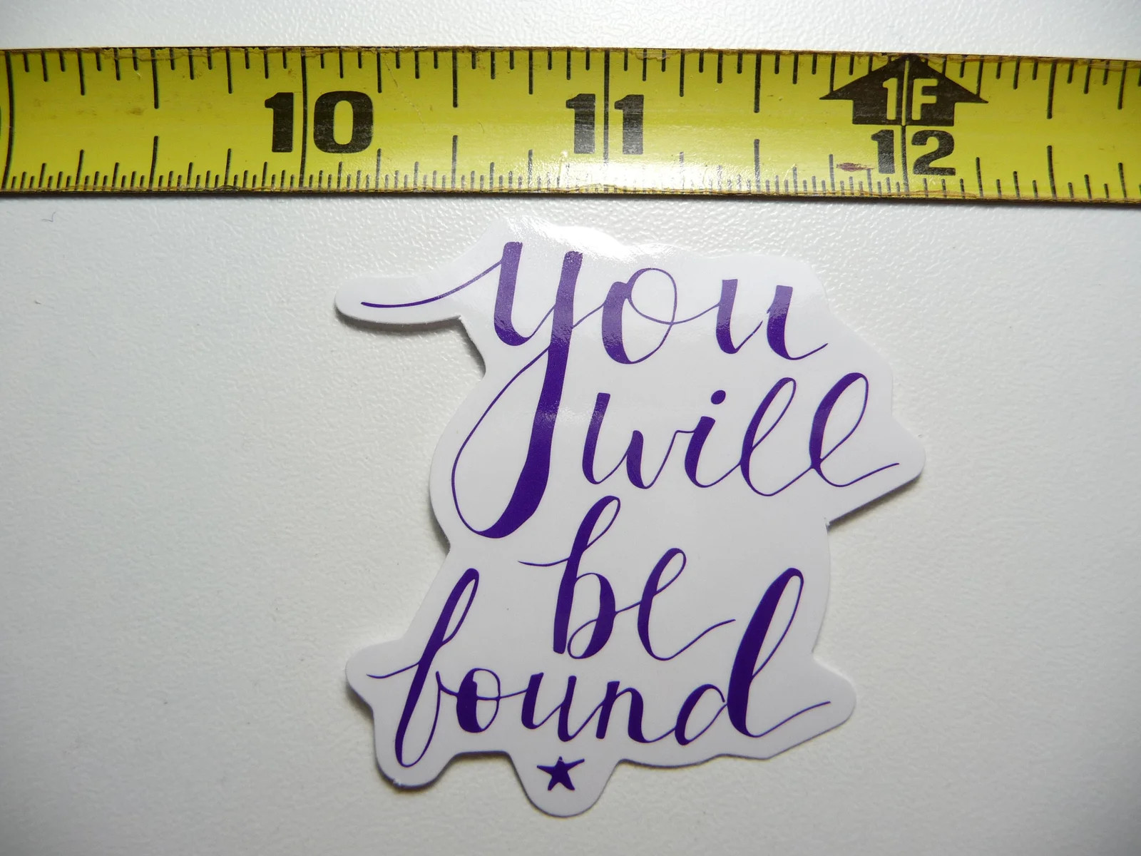 YOU WILL BE FOUND CURSIVE SMALL STICKER DECAL GLOSSY MOTIVATIONAL POSITIVE gallery