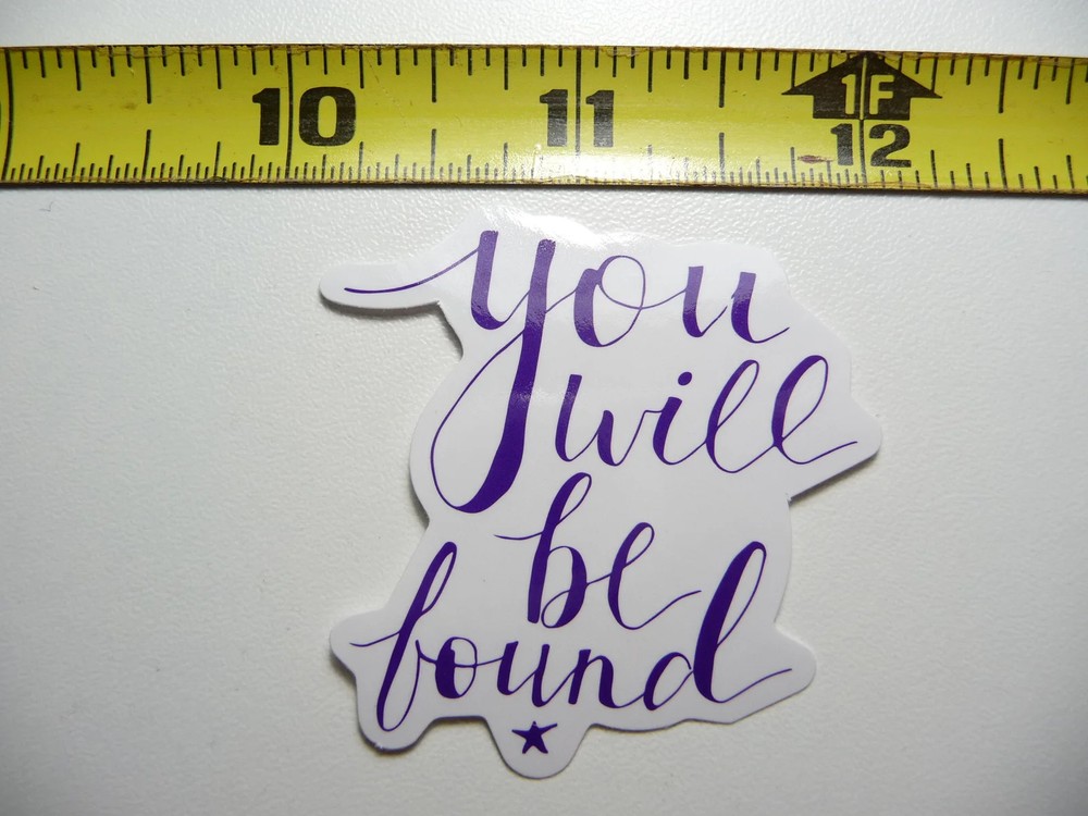 YOU WILL BE FOUND CURSIVE SMALL STICKER DECAL GLOSSY MOTIVATIONAL POSITIVE