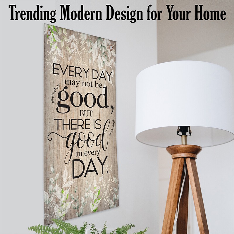 Every Day May Not Be Good Scroll - Canvas Wall Scroll Art Poster - 16" x 32" gallery