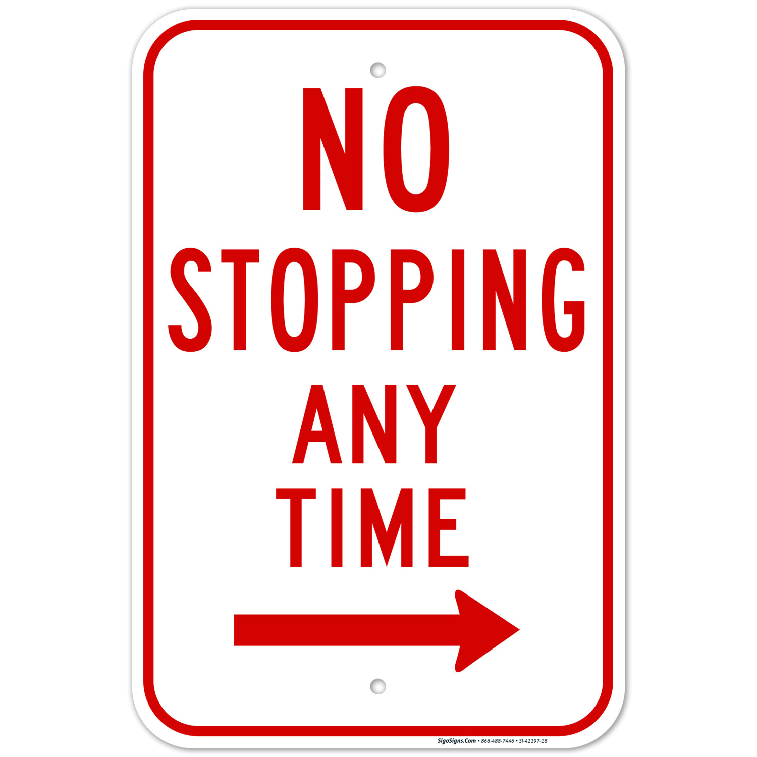 Right Side No Stopping Any Time Sign, gallery